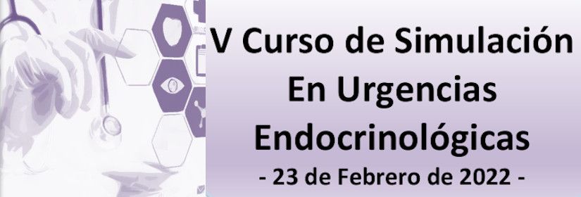 V Curso de Simulación En Urgencias Endocrinológicas