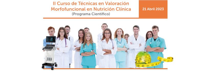 II Curso de Técnicas en Valoración Morfofuncional en Nutrición Clínica