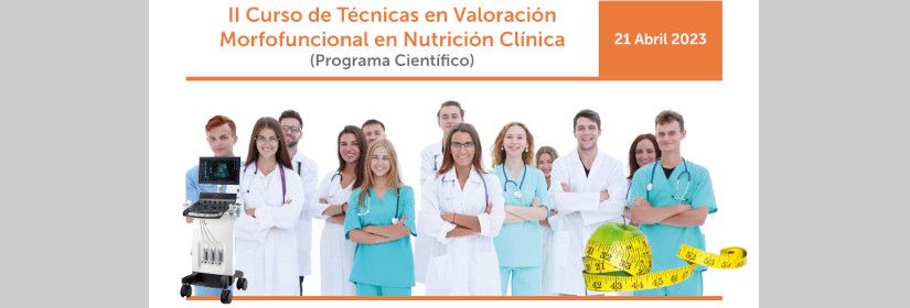 II Course on Techniques in Morphological Valuation in Clinical Nutrition