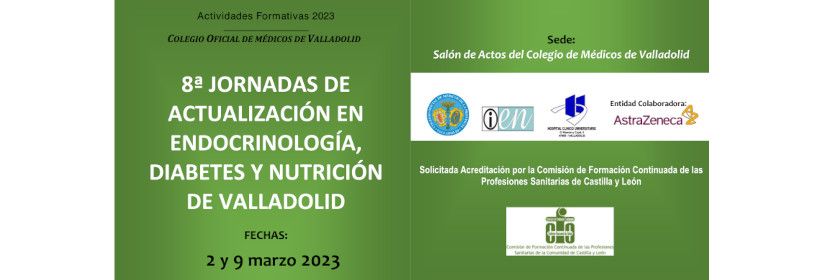 8ª JORNADAS DE ACTUALIZACIÓN EN ENDOCRINOLOGÍA, DIABETES Y NUTRICIÓN DE VALLADOLID