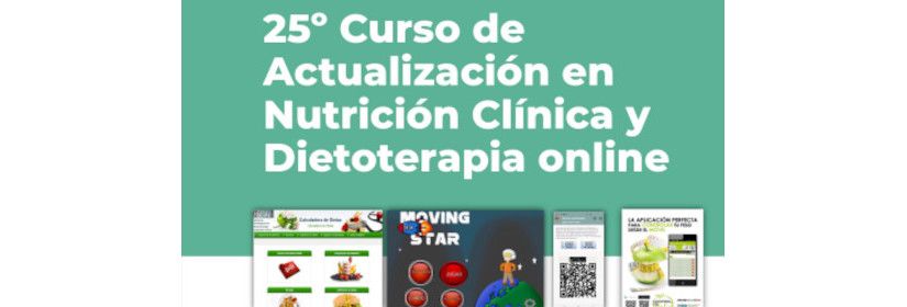 25º Curso de Actualización en Nutrición Clínica y Dietoterapia online