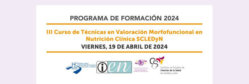 III Course of Techniques in Morfofunctional Assessment in Clinical Nutrition SCLEDyN