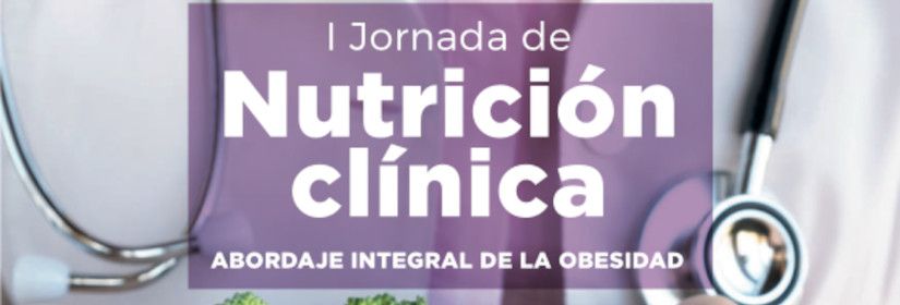 I Jornada de Nutrición clínica ABORDAJE INTEGRAL DE LA OBESIDAD