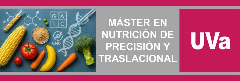 MÁSTER EN NUTRICIÓN DE PRECISIÓN Y TRASLACIONAL