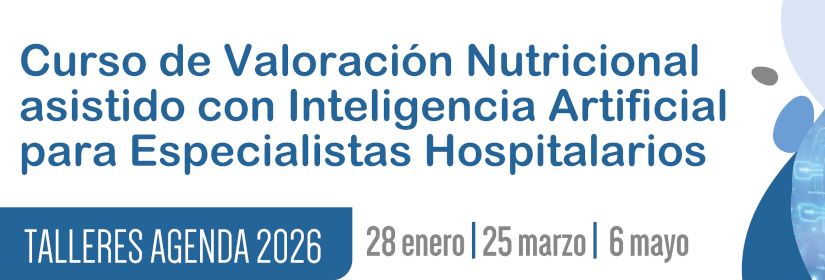 Curso de Valoración Nutricional asistido con Inteligencia Artificial para Especialistas Hospitalarios