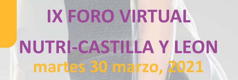 IX Virtual Forum Nutri-Castilla y León